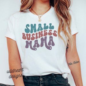 Small Business Mama T-shirt